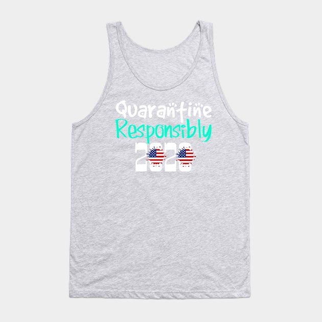 Quarantine Responsibly 2020 Tank Top by CasualTeesOfFashion